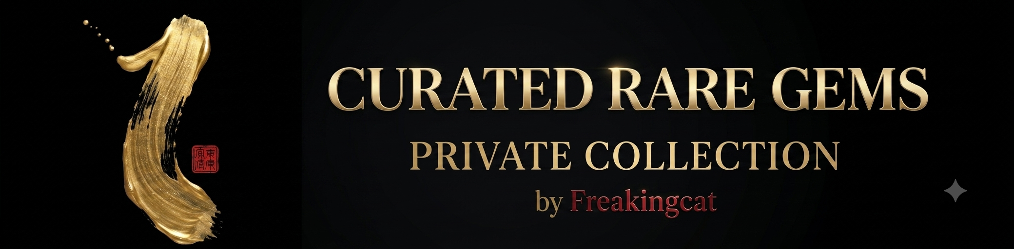 Curated Rare Gems – Private Collection by Freakingcat